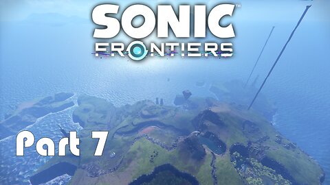 Lets Play Sonic Frontiers Part 7 (Rhea Island's Brother lol)