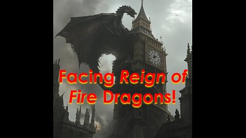 Reign of Fire: Humanity’s Last Stand Against Dragons – Quick Breakdown -Epi 60 Five-Minute Nerd