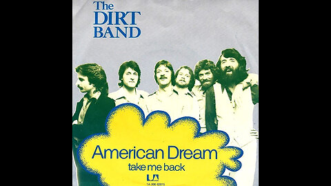 The Dirt Band --- An American Dream