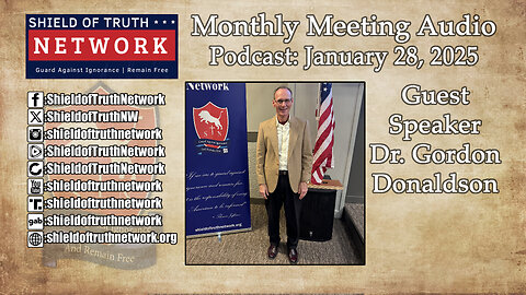 Monthly Meeting Audio Podcast: January 28, 2025 - Guest Speaker Dr. Gordon Donaldson