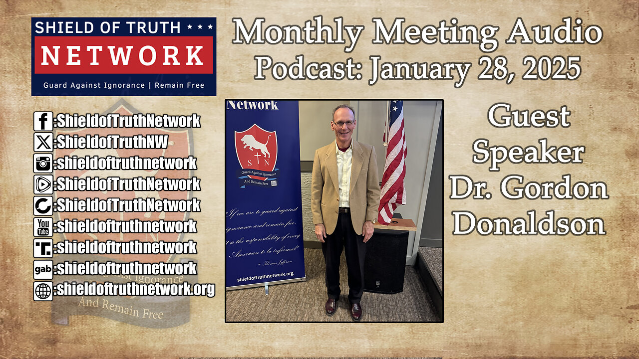 Monthly Meeting Audio Podcast: January 28, 2025 - Guest Speaker Dr. Gordon Donaldson