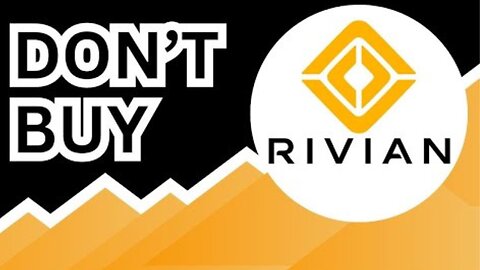 DON'T BUY Rivian Stock (Until You Watch This Analysis) #RIVN - GrowthShares