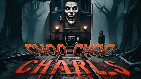 Choo Choo Charles