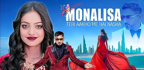 monalisa new song