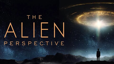 The Alien Perspective I Official Trailer