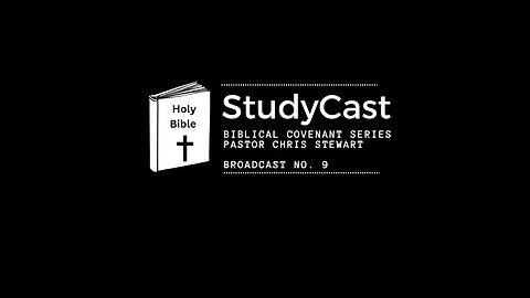 StudyCast- Biblical Covenant Series- Part 9: The Davidic Covenant