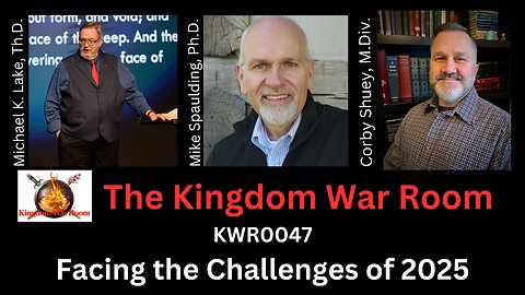 Preparing the Remnant for 2025 Challenges – Kingdom War Room KWR0047