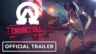 Enginefall - Exclusive Gameplay Trailer