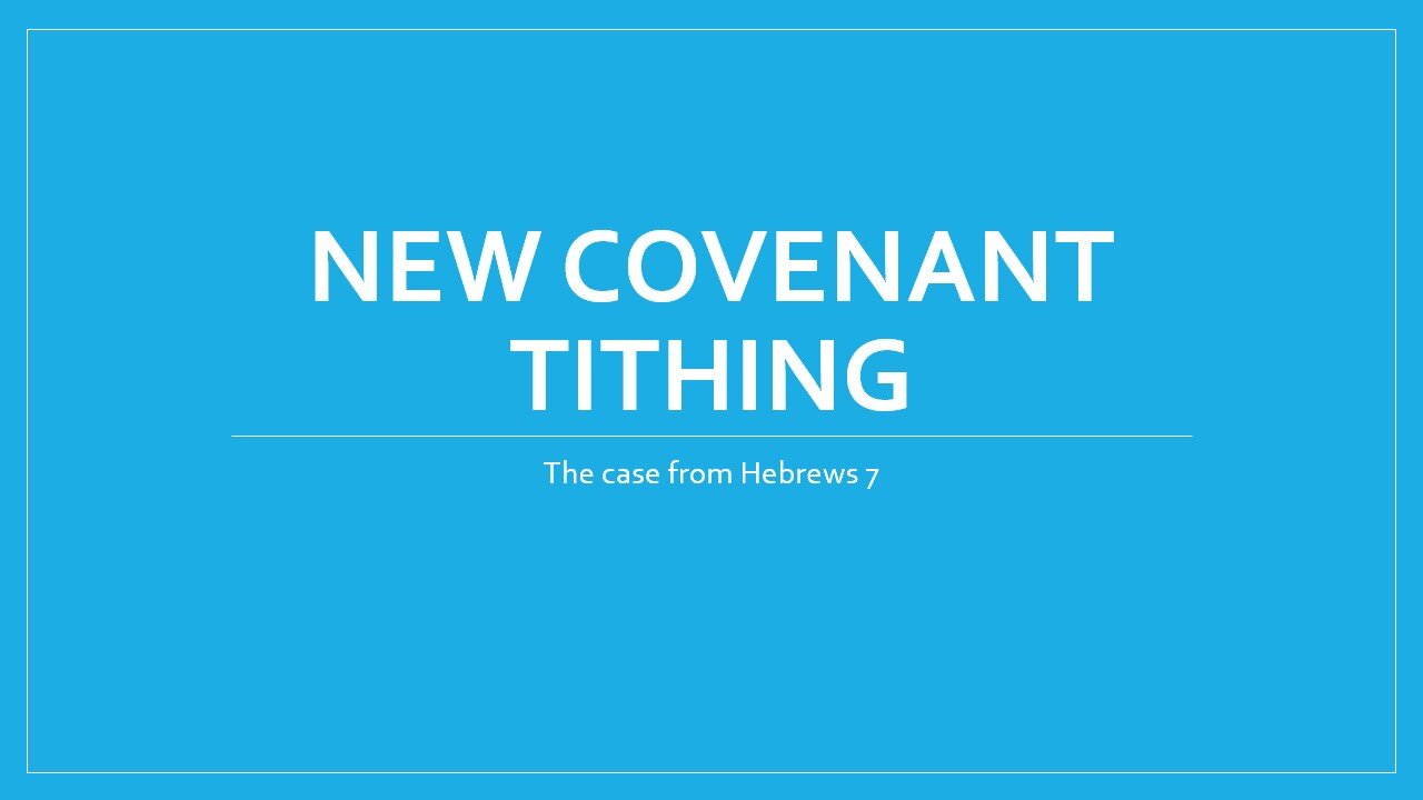 New Covenant Tithing