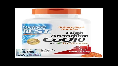 Doctor's Best High Absorption CoQ10 with BioPerine Gluten Free Naturally Fermented Heart Review