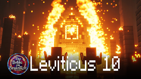 Leviticus 10 | The Bible on BrainRot