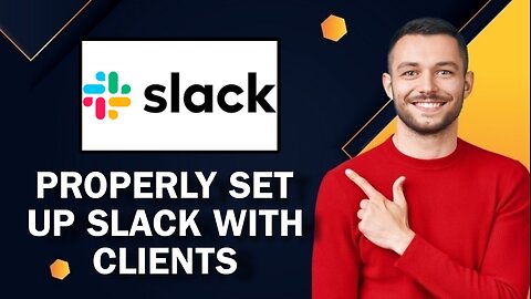 How To Properly Set Up Slack With Clients | Easy Guide