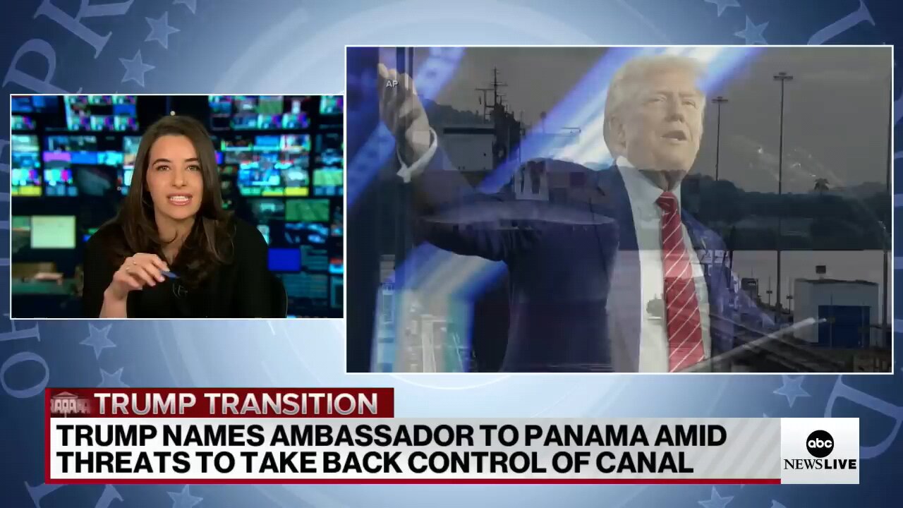 Trump picks ambassador to Panama, suggests US should control Panama Canal