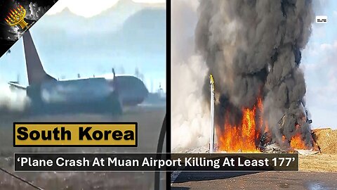 'South Korea Plane Crash: At Least 177 Dead On JeJu Plane At Muan Airport' (subtitles)