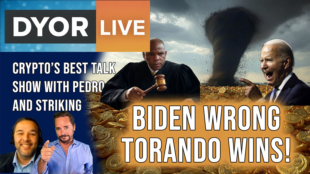 DYOR Live: Biden Loses Again - Tornado Cash Wins