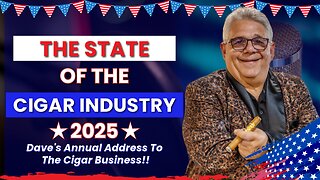 The State of the Cigar Industry Address 2025