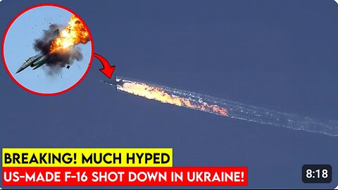 After Patriot, Russia Shoots Down US-made F-16 Fighter Jet in Ukraine!