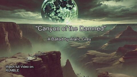 Canyon of the Damned Ballad Cut