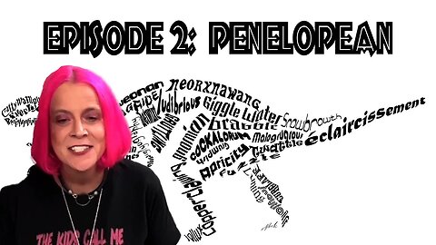 Penelopean: Jurassic Dictionary Ep 2