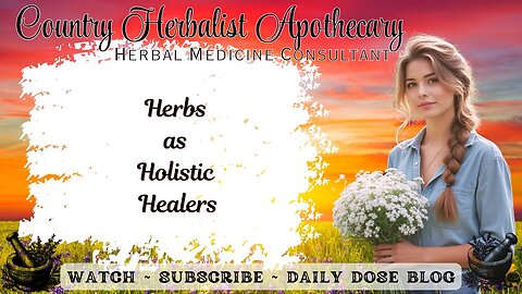 Herbs as Holistic Healers