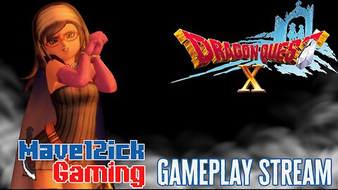 | Dragon Quest X | Gameplay Stream!| Road To 100 Followers! |