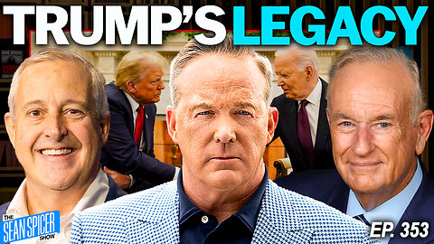 President Trump's LEGACY | Ep 353