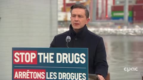 Pierre Poilievre proposes life sentences for fentanyl traffickers