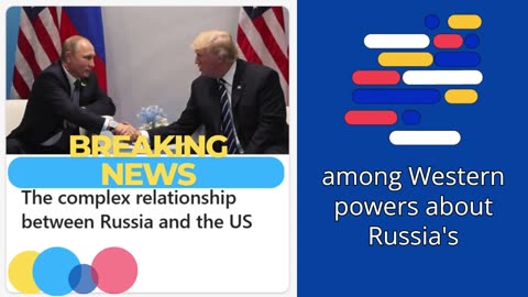 The complex relationship between Russia and the US