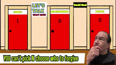 YOU can’t pick n choose who to forgive.