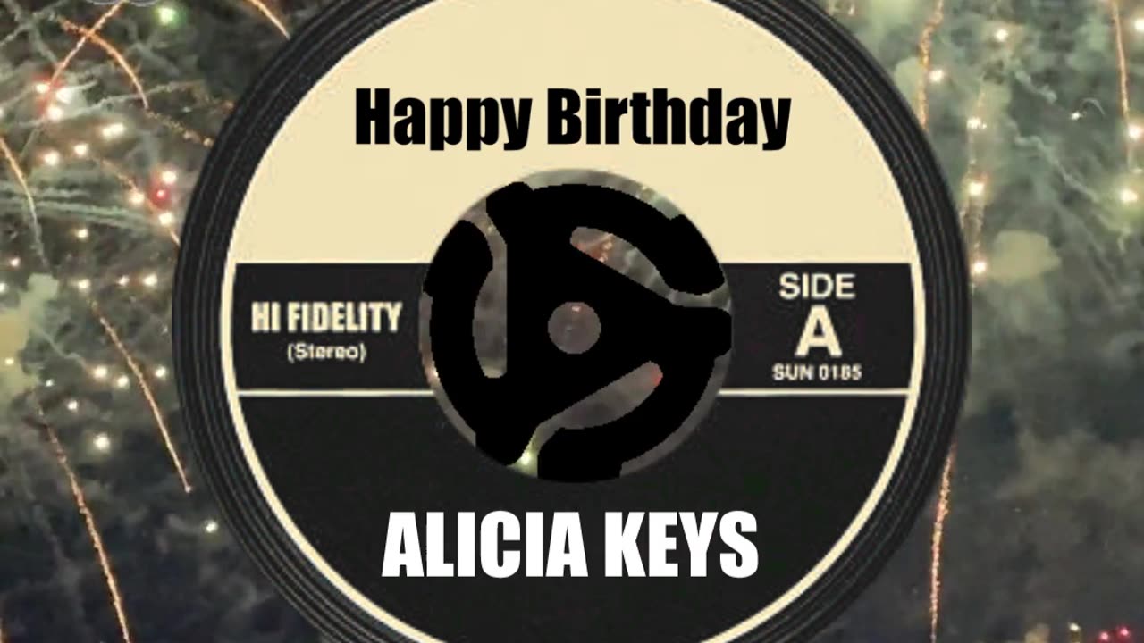 HAPPY BIRTHDAY ALICIA KEYS