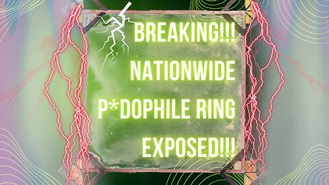 NATIONWIDE P*DOPHILE RING EXPOSED!!!