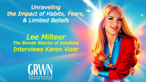 Lee Milteer Interviews Karen Vizer: Unraveling the Impact of Habits, Fears, & Limiting Beliefs