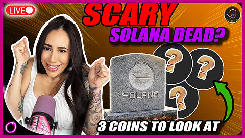 SCARY SOLANA IS DEAD? (I’m Looking At These 3 Cryptos Instead)