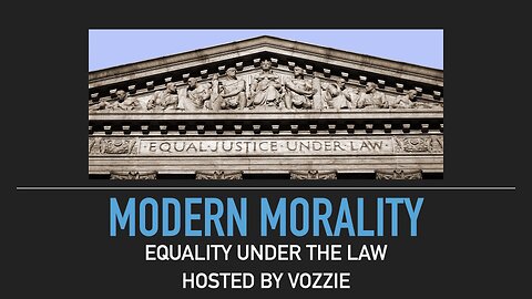 Modern Morality - Equality