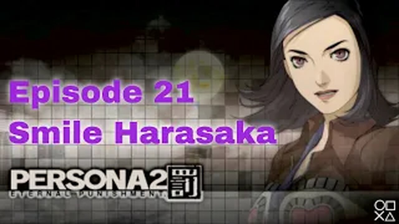 Persona 2 Eternal Punishment Episode 21 Smile Harasaka