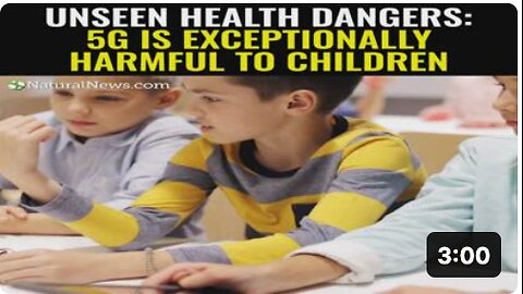 Unseen health dangers: 5G is exceptionally harmful to children