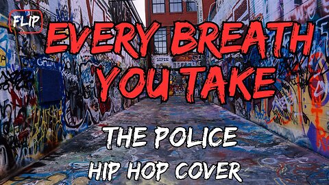 Every Breath You Take - The Police - Best Hip Hop Cover