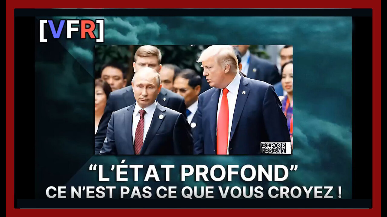 L'ETAT PROFOND n'est pas ce que vous croyez ... (Hd 1080)