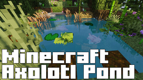 Minecraft Axolotl Pond - Cute Aquatic Habitat Build