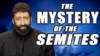 The Mystery Of The Semites | Jonathan Cahn Sermon