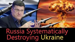 Scott Ritter: Russia is Systematically Destroying Ukraine's Military Forces.