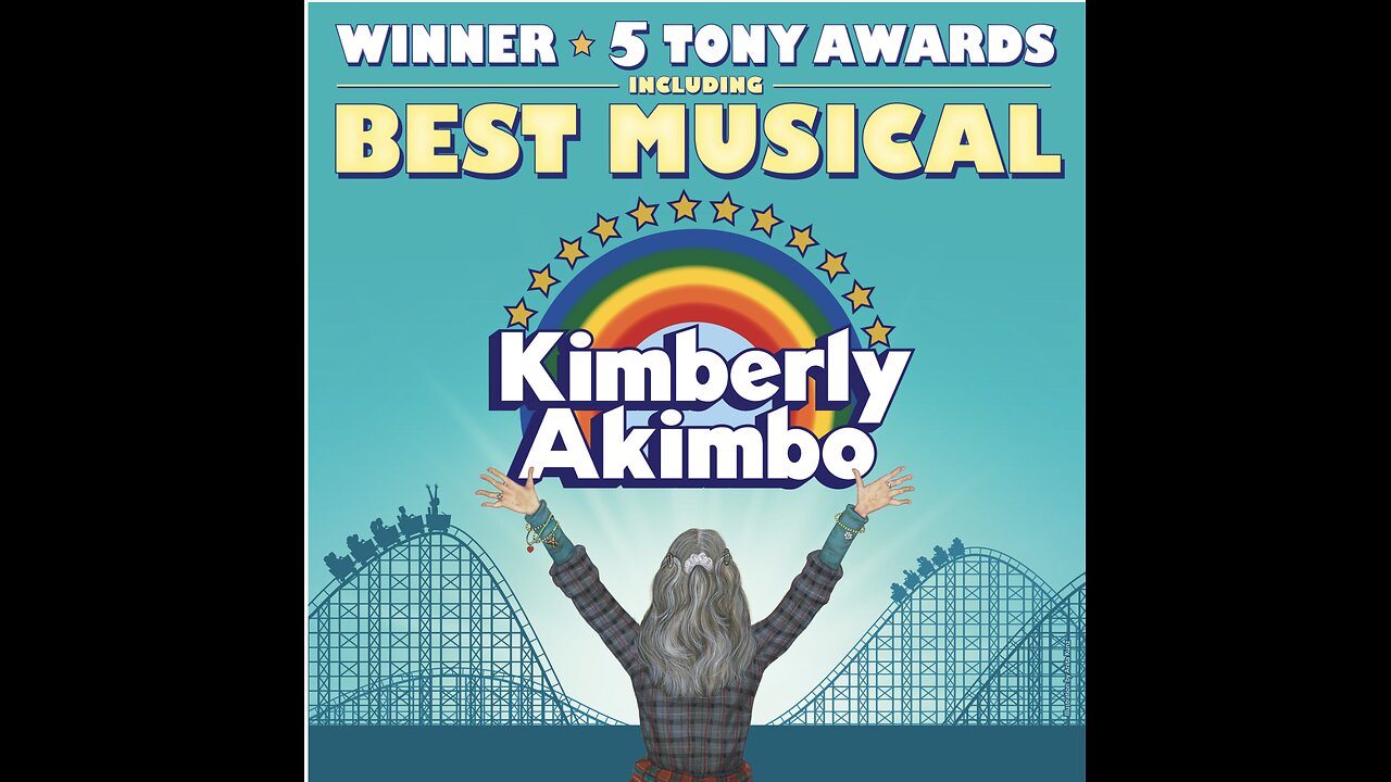 Living for every second, overcoming odds and finding Acceptance! Also previewing Kimberly Akimbo