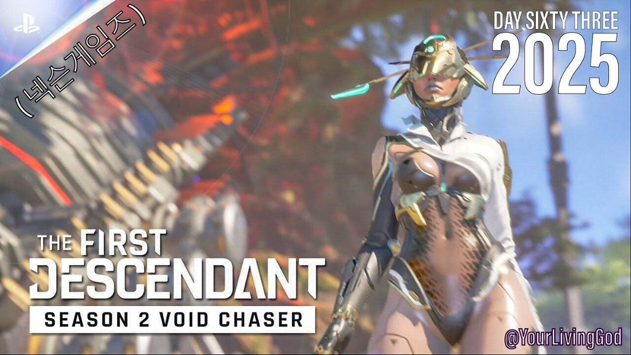 THE FIRST DESCENDANT ( 넥슨게임즈 ) PS5 : SEASON TWO : VOID CHASER : DAY SIXTY THREE 2025