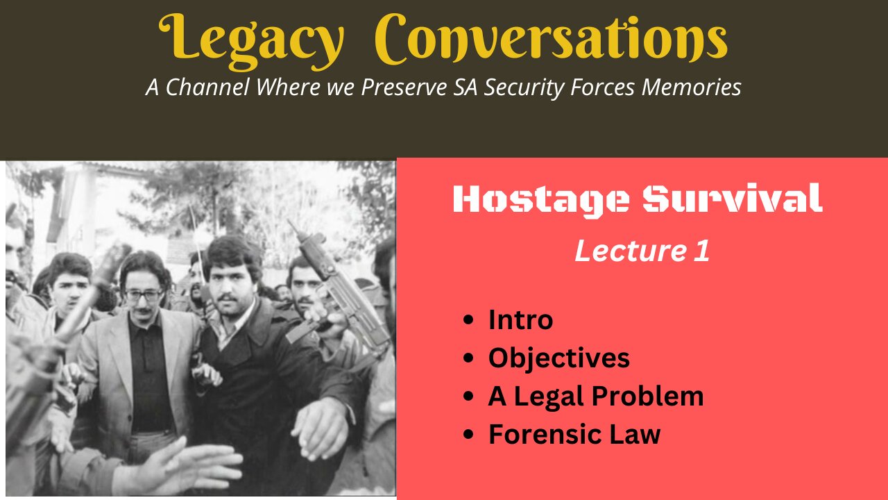 Hostage Intro and Lecture 1 - Objectives, Legal Problem, Forensic Law