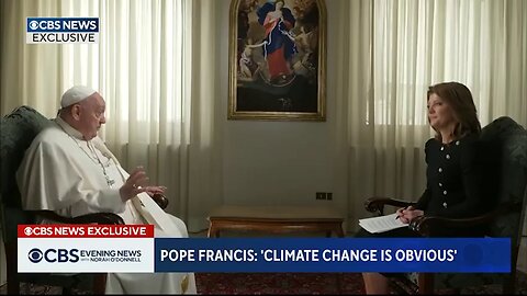 Pope Francis Says “Climate Change Deniers” Are “Foolish”