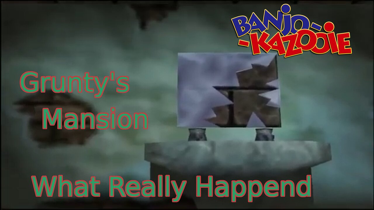 (MAd MonsTer MansIon) Real Story (BANJO KAZOOIE)