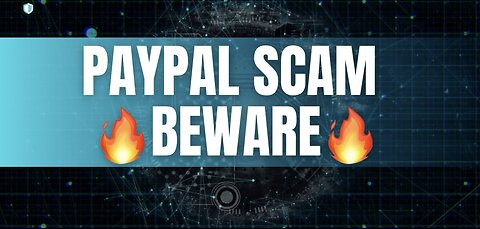 PayPal Scam! Beware