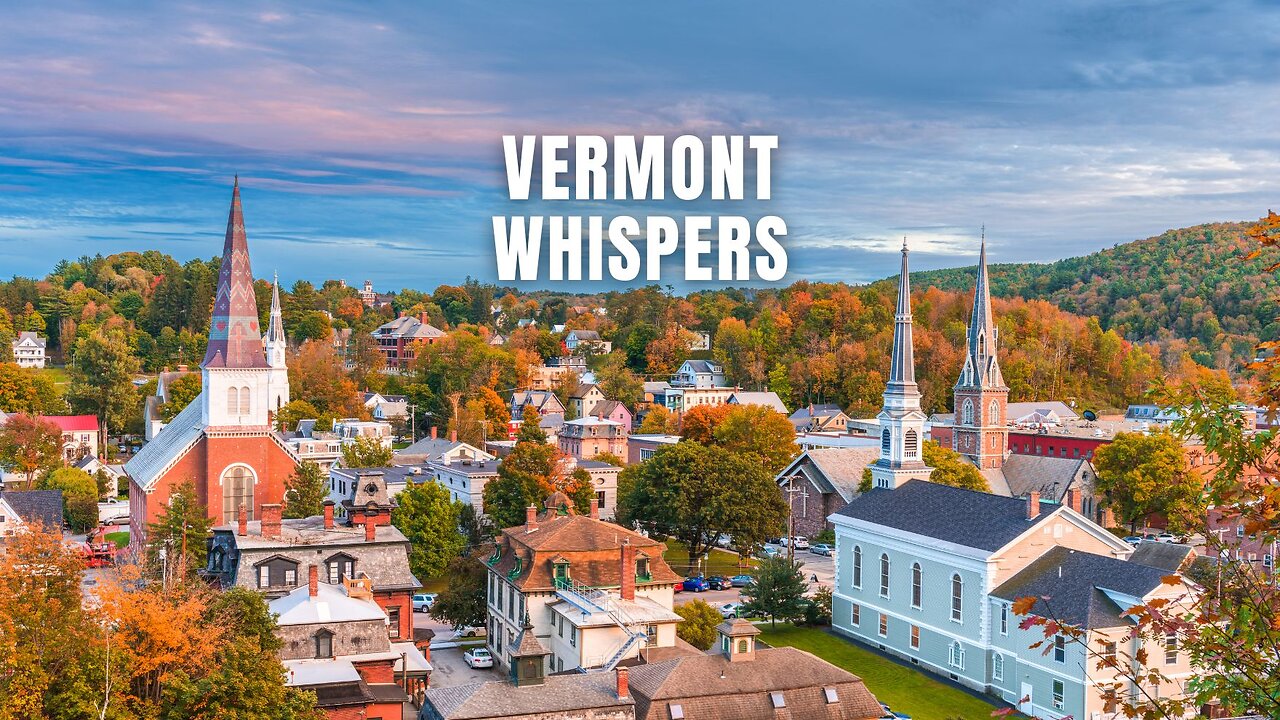 Vermont Whispers #VermontSong, #GreenMountainState, #TravelVermont,