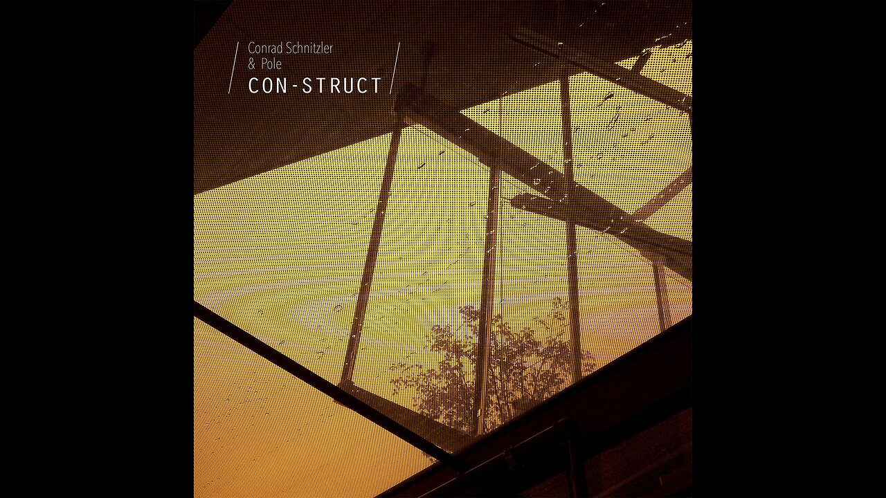 Con-Struct ~ Conrad Schnitzler & Pole