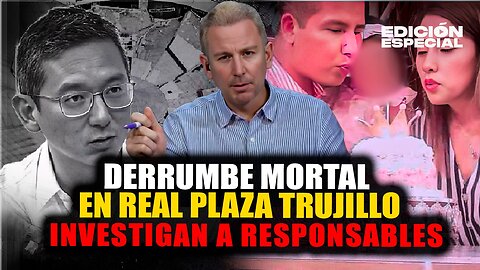 FEB 24 - Real Plaza: Fiscalía inicia investigación contra responsables tras tragedia